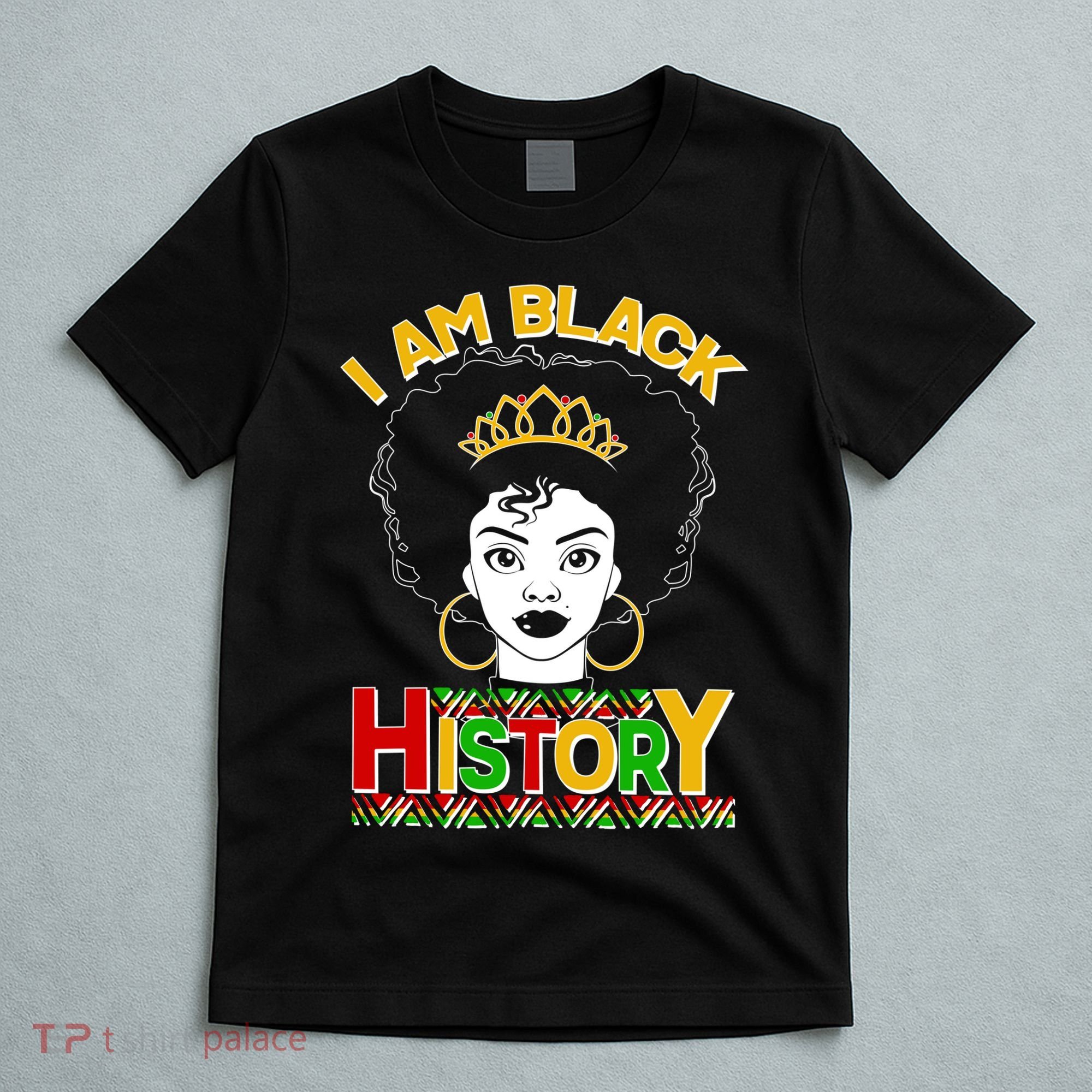 I Am Black History Royal Black Woman T-Shirt