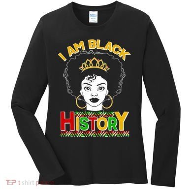 I Am Black History Royal Black Woman Women's Long Sleeve Shirt