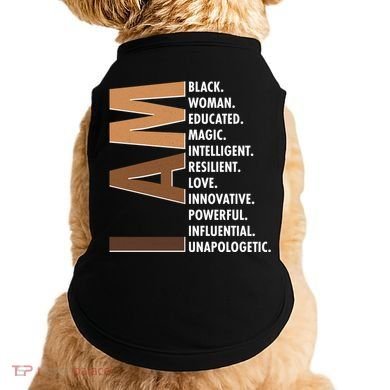 I Am Black Woman Educated Black History Month Doggie Tank