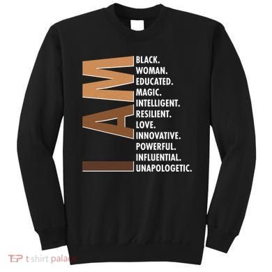 I Am Black Woman Educated Black History Month Sweatshirt