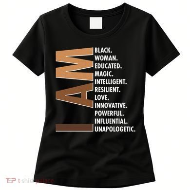 I Am Black Woman Educated Black History Month Women's T-Shirt
