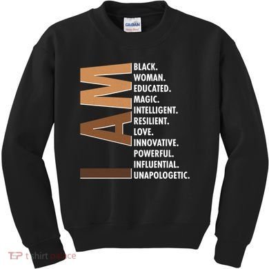 I Am Black Woman Educated Black History Month Kids Sweatshirt