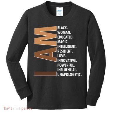 I Am Black Woman Educated Black History Month Kids Long Sleeve Shirt