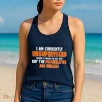 I Am Currently Unsupervised The Possibilities Are Endless Women's Tank Top thumb 2