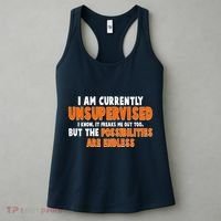 I Am Currently Unsupervised The Possibilities Are Endless Women's Tank Top thumb 3