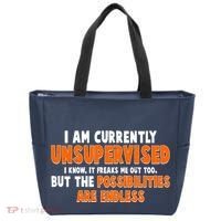 I Am Currently Unsupervised The Possibilities Are Endless Tote Bag thumb 0