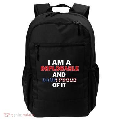 I Am Deplorable And I'm Proud Backpack