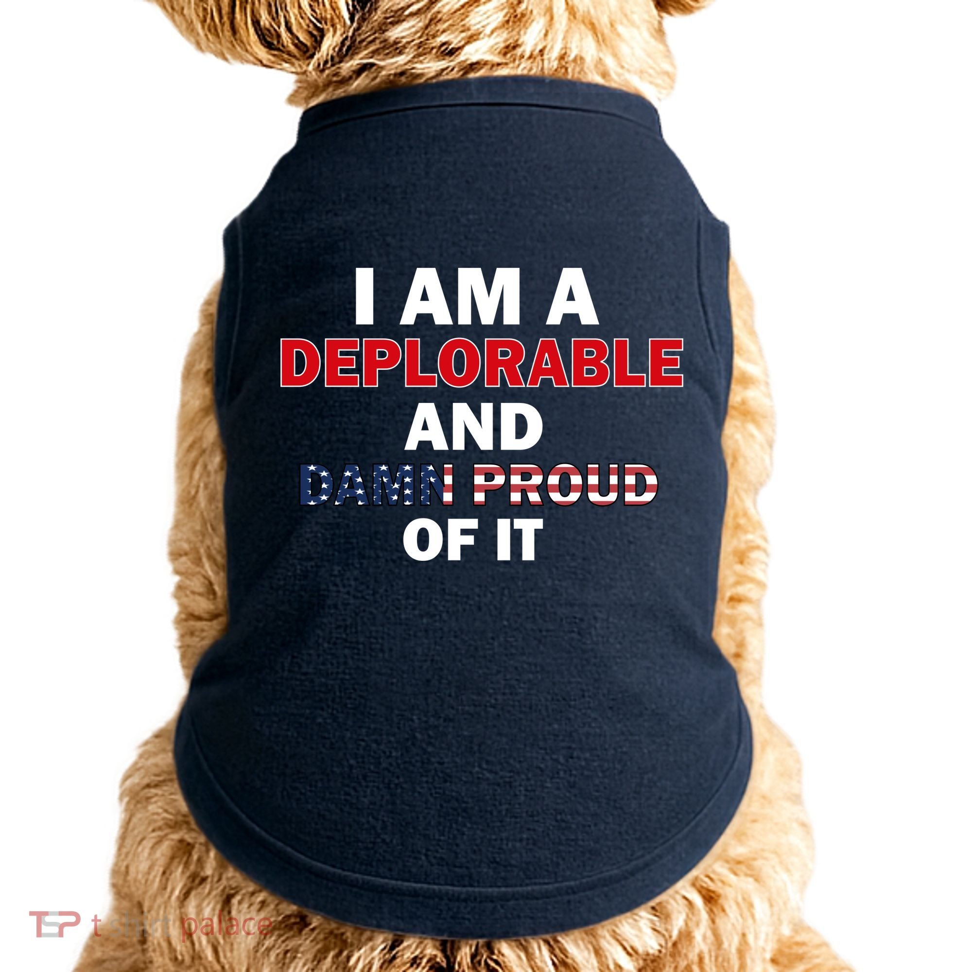 I Am Deplorable And I'm Proud Doggie Tank