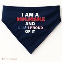 I Am Deplorable And I'm Proud USA-Made Doggie Bandana thumb 0