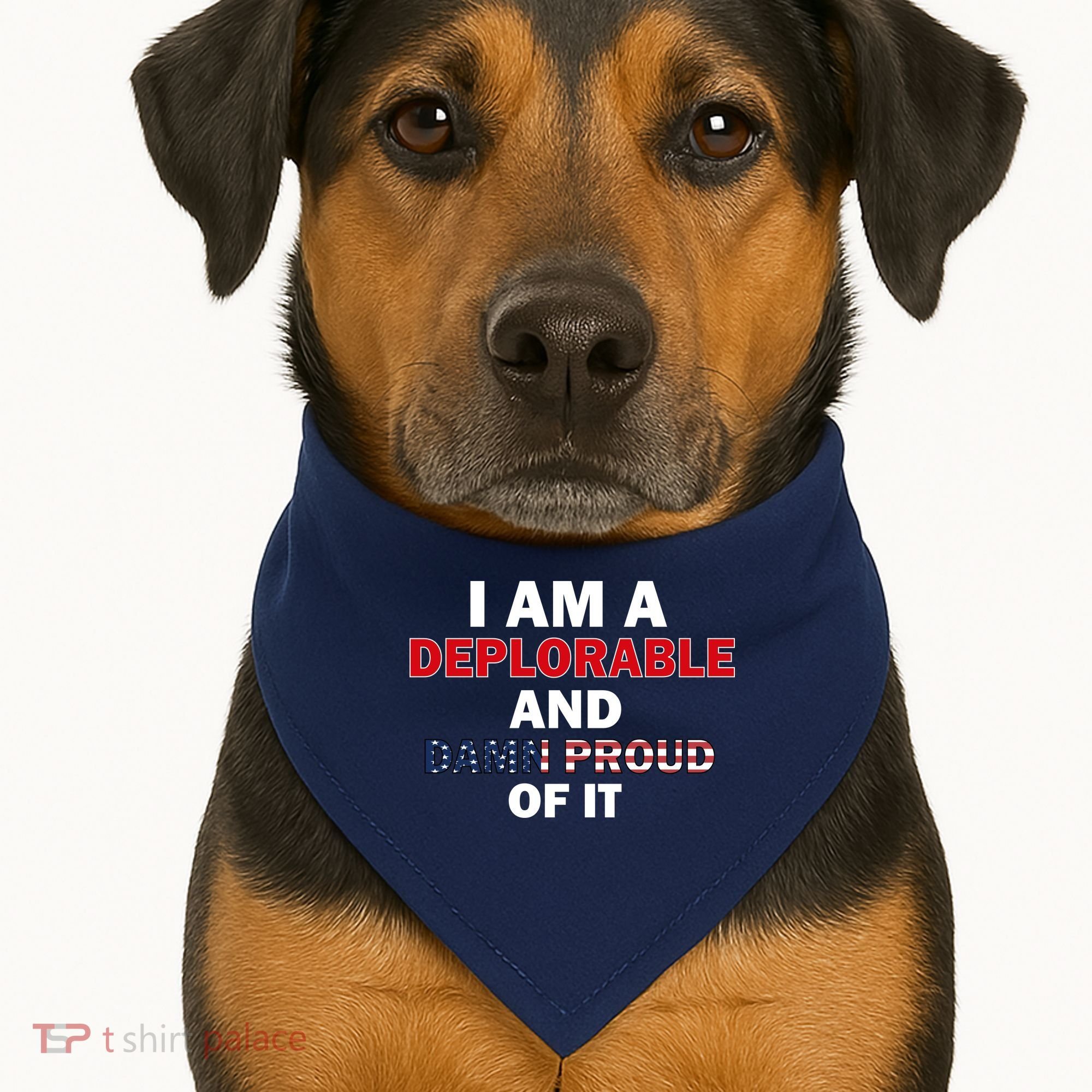 I Am Deplorable And I'm Proud USA-Made Doggie Bandana