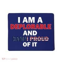 I Am Deplorable And I'm Proud Mousepad thumb 0