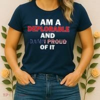 I Am Deplorable And I'm Proud Women's T-Shirt thumb 2