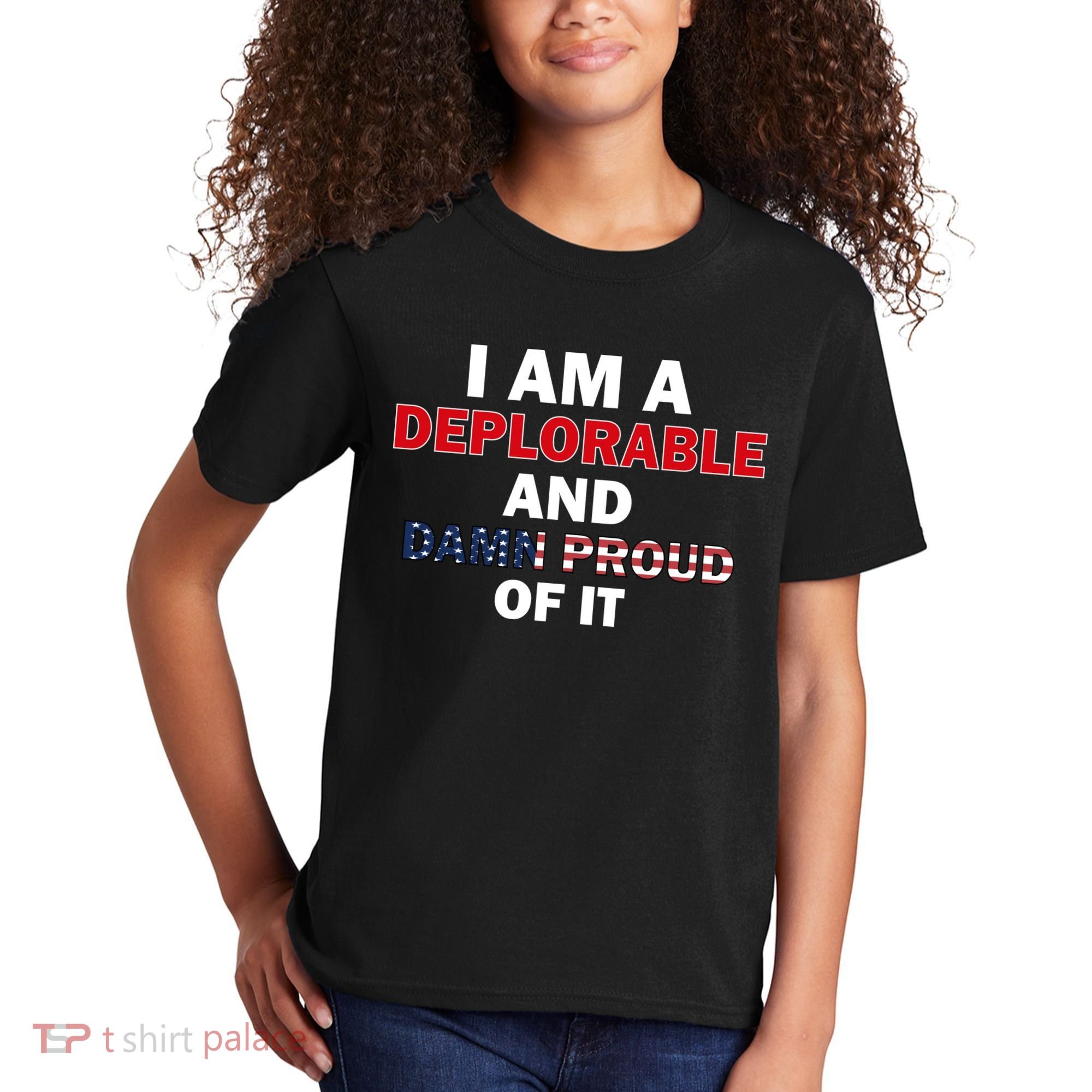 I Am Deplorable And I'm Proud Kids T-Shirt
