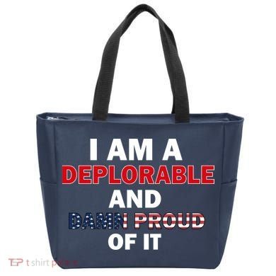 I Am Deplorable And I'm Proud Tote Bag