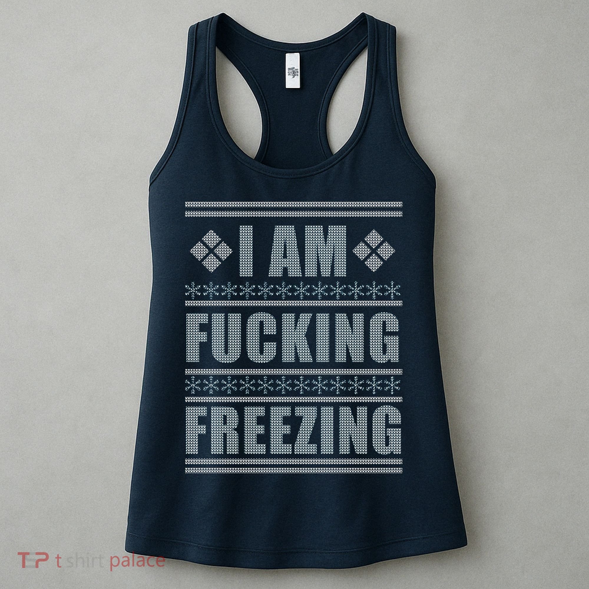 I Am F*cking Freezing Ugly X-mas Women's Tank Top