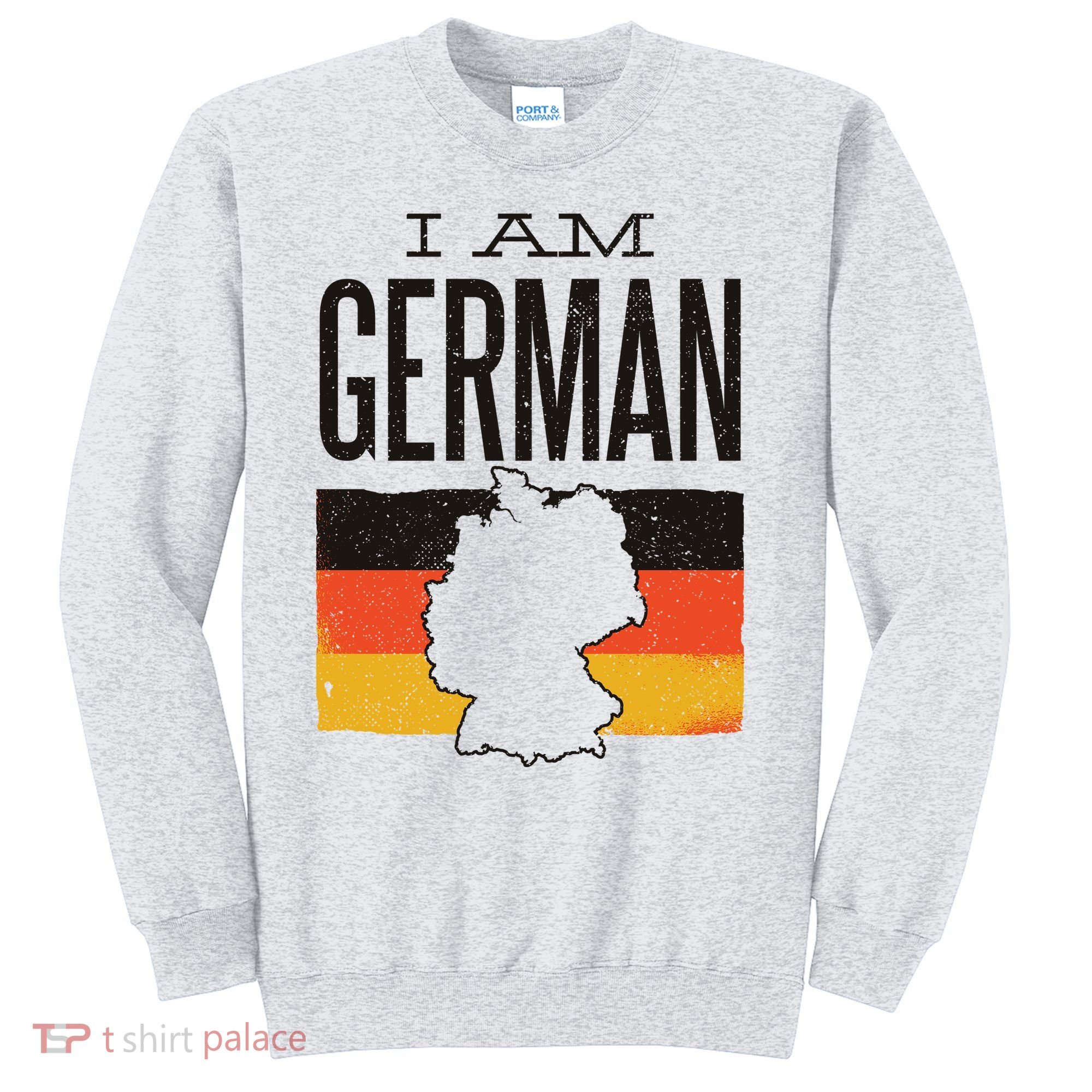 I Am German Sweatshirt