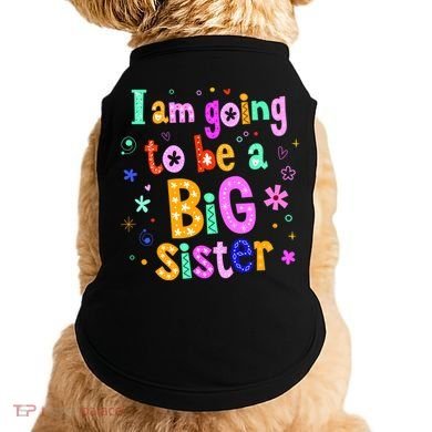 I Am Going To Be A Big Sister Doggie Tank