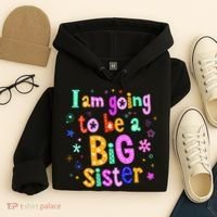 I Am Going To Be A Big Sister Hoodie thumb 4