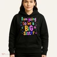 I Am Going To Be A Big Sister Hoodie thumb 5