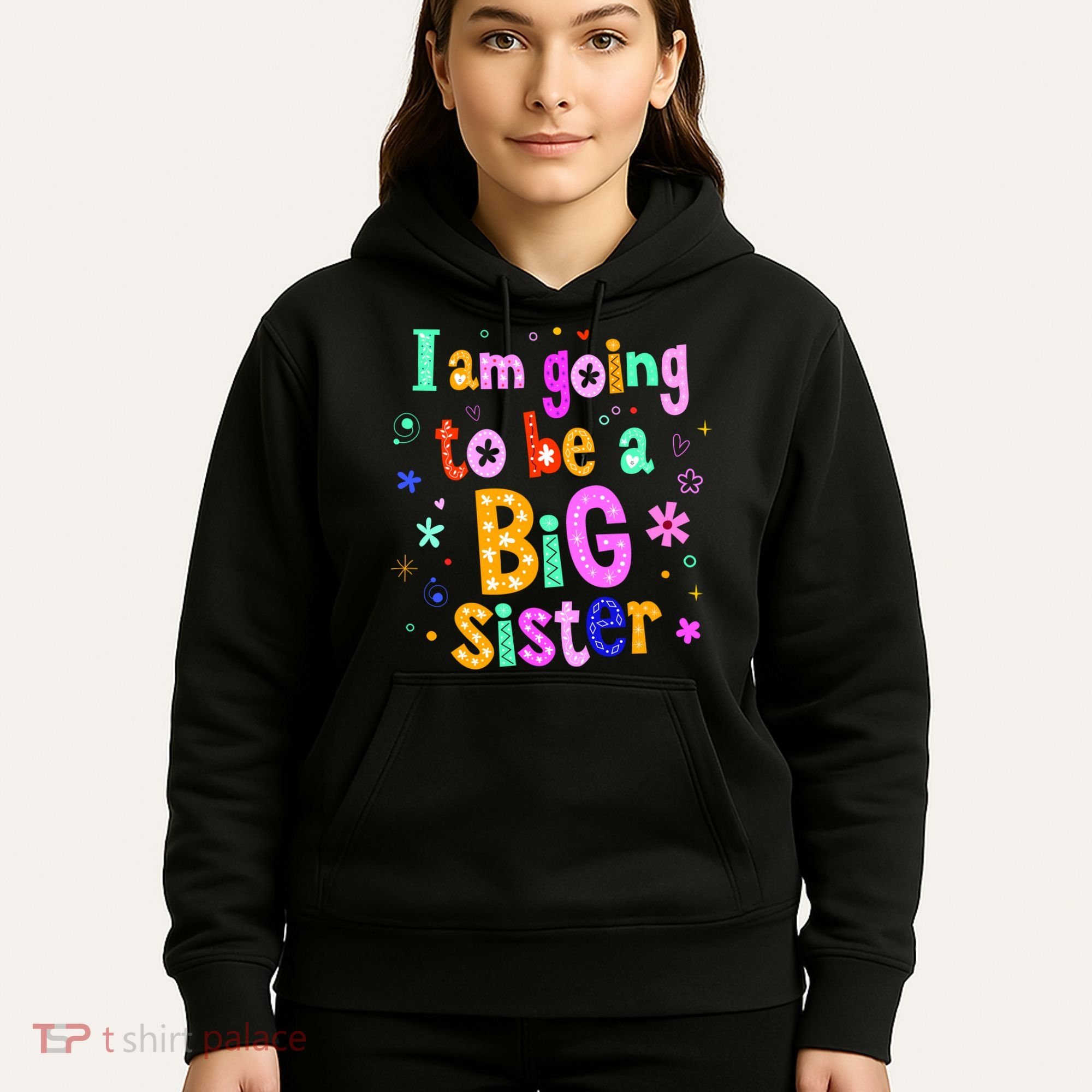 I Am Going To Be A Big Sister Hoodie