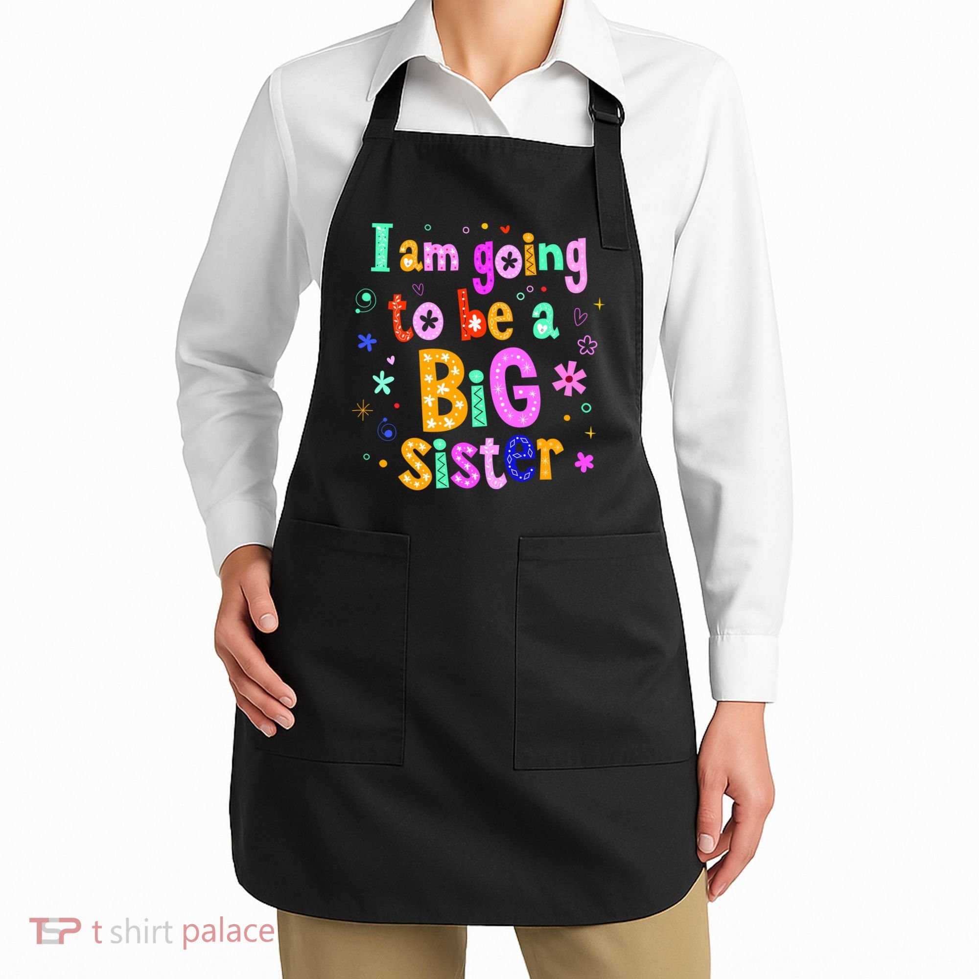 I Am Going To Be A Big Sister Apron