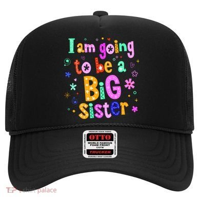 I Am Going To Be A Big Sister Hat