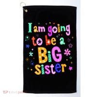 I Am Going To Be A Big Sister Golf Towel thumb 0