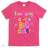 I Am Going To Be A Big Sister T-Shirt thumb 0
