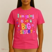 I Am Going To Be A Big Sister T-Shirt thumb 4
