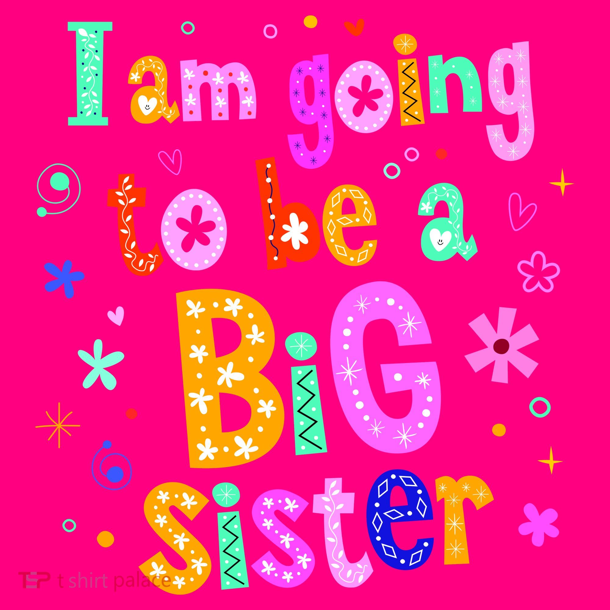 I Am Going To Be A Big Sister Button