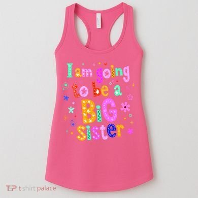 I Am Going To Be A Big Sister Women's Tank Top