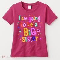 I Am Going To Be A Big Sister Women's T-Shirt thumb 0