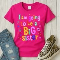 I Am Going To Be A Big Sister Women's T-Shirt thumb 3