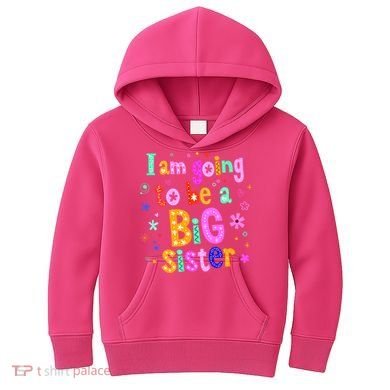I Am Going To Be A Big Sister Kids Hoodie