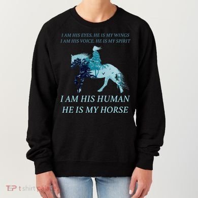 I Am His Human He is My Horse Women's Sweatshirt
