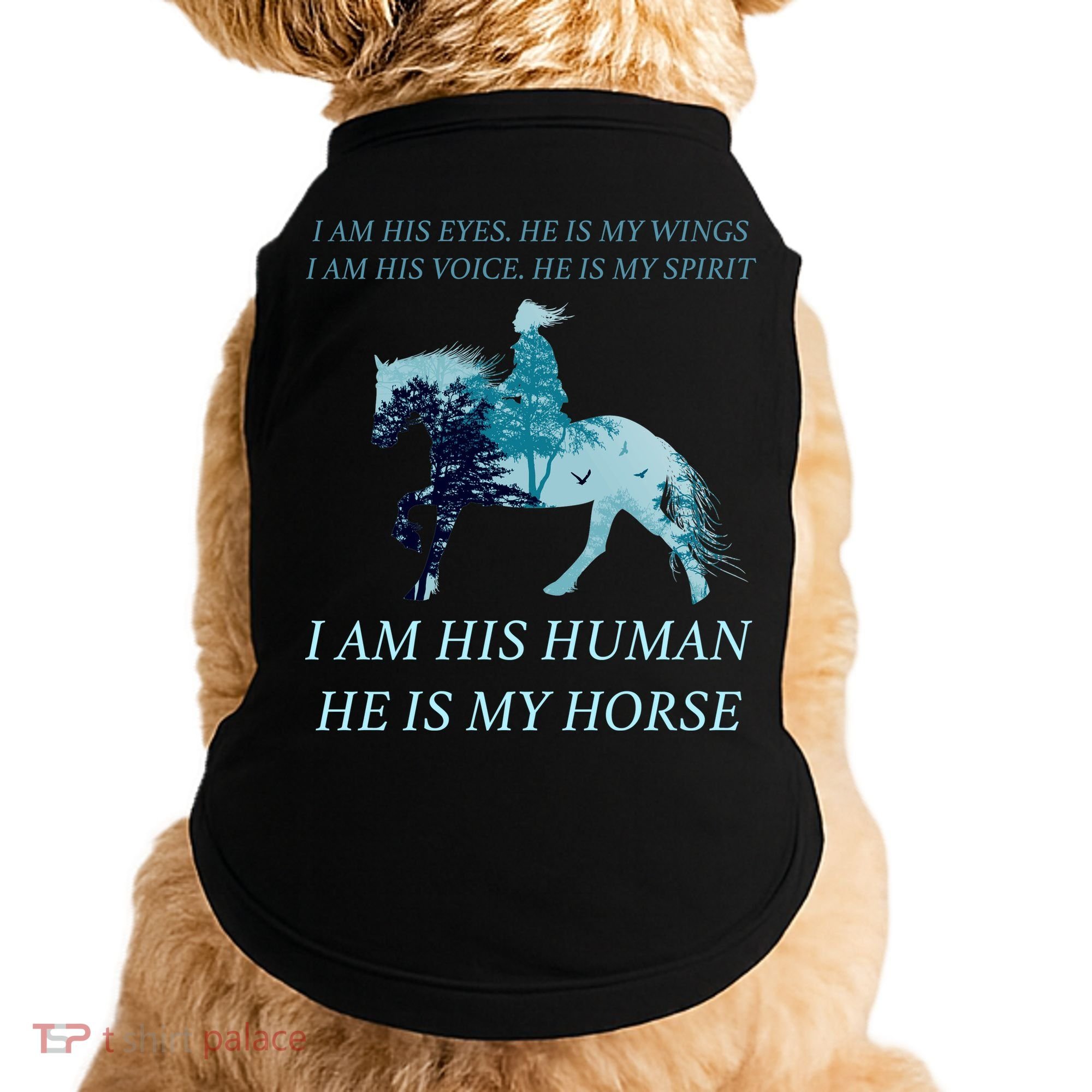 I Am His Human He is My Horse Doggie Tank