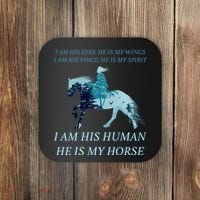 I Am His Human He is My Horse Coaster thumb 0