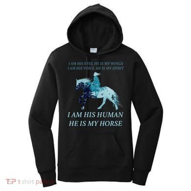 I Am His Human He is My Horse Women's Hoodie
