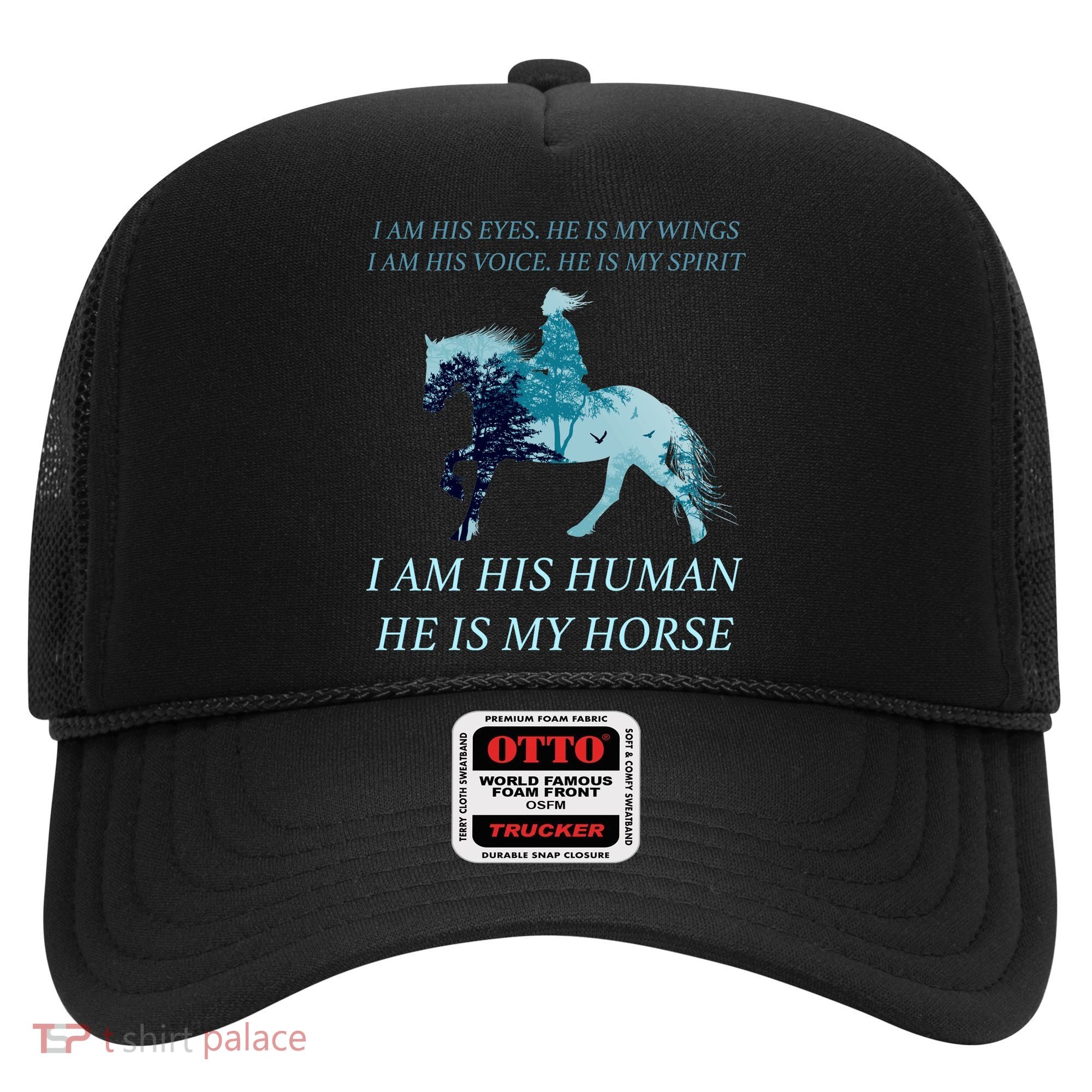 I Am His Human He is My Horse Hat
