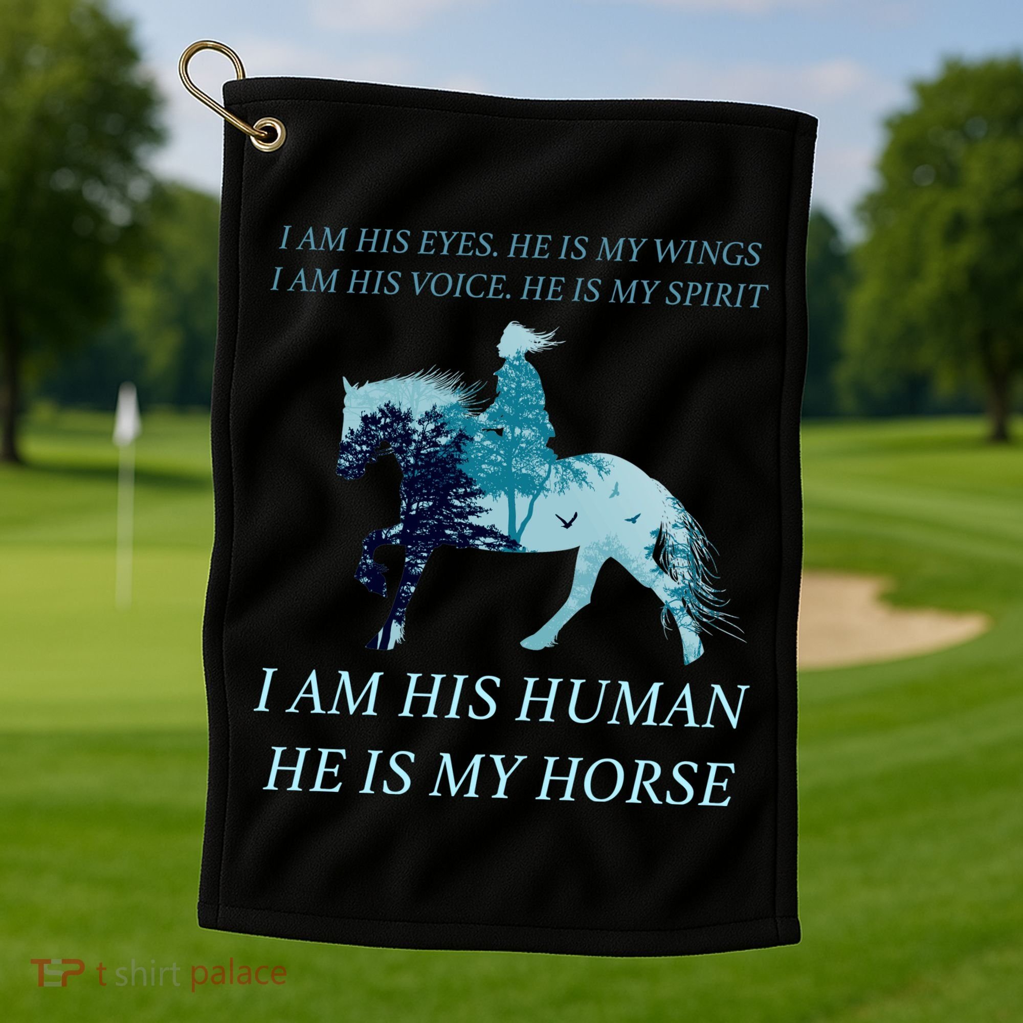 I Am His Human He is My Horse Golf Towel