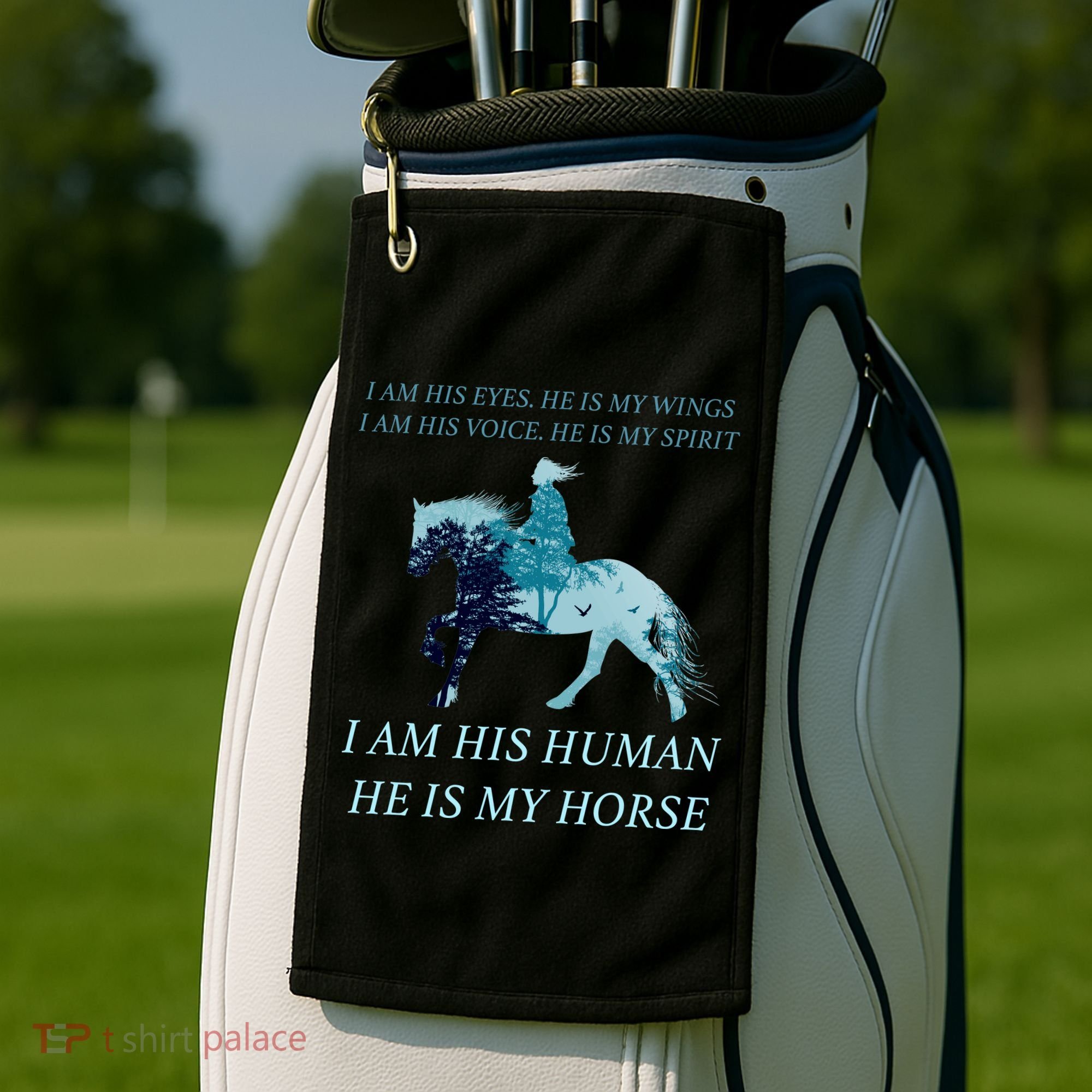 I Am His Human He is My Horse Golf Towel