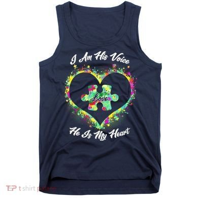 I Am His Voice He Is My Heart- Autism Awareness Tank Top