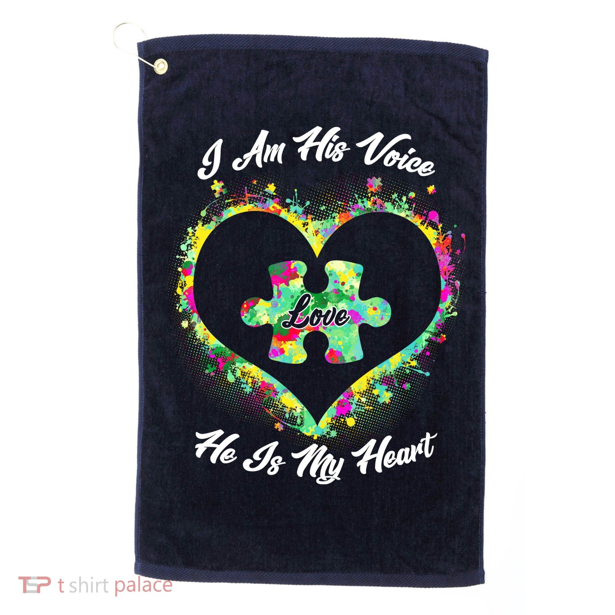I Am His Voice He Is My Heart- Autism Awareness Golf Towel