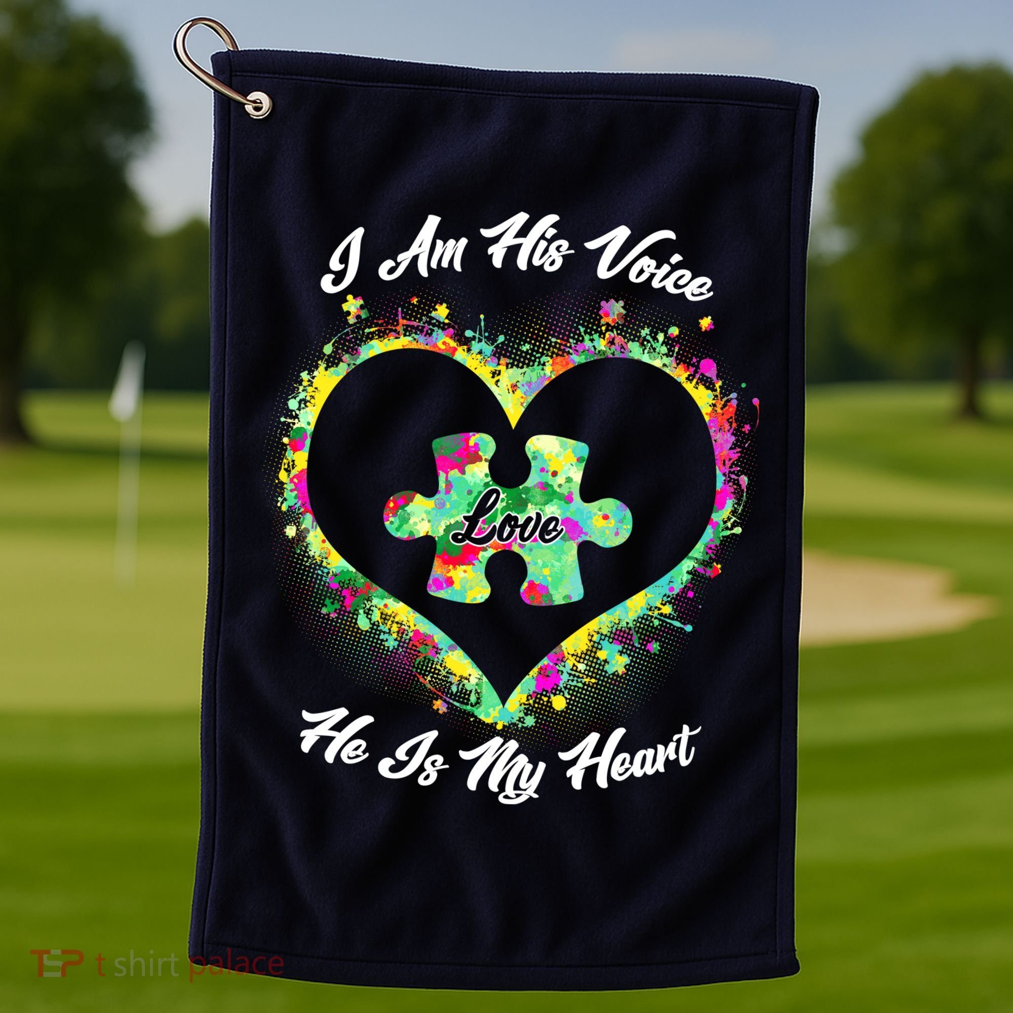 I Am His Voice He Is My Heart- Autism Awareness Golf Towel