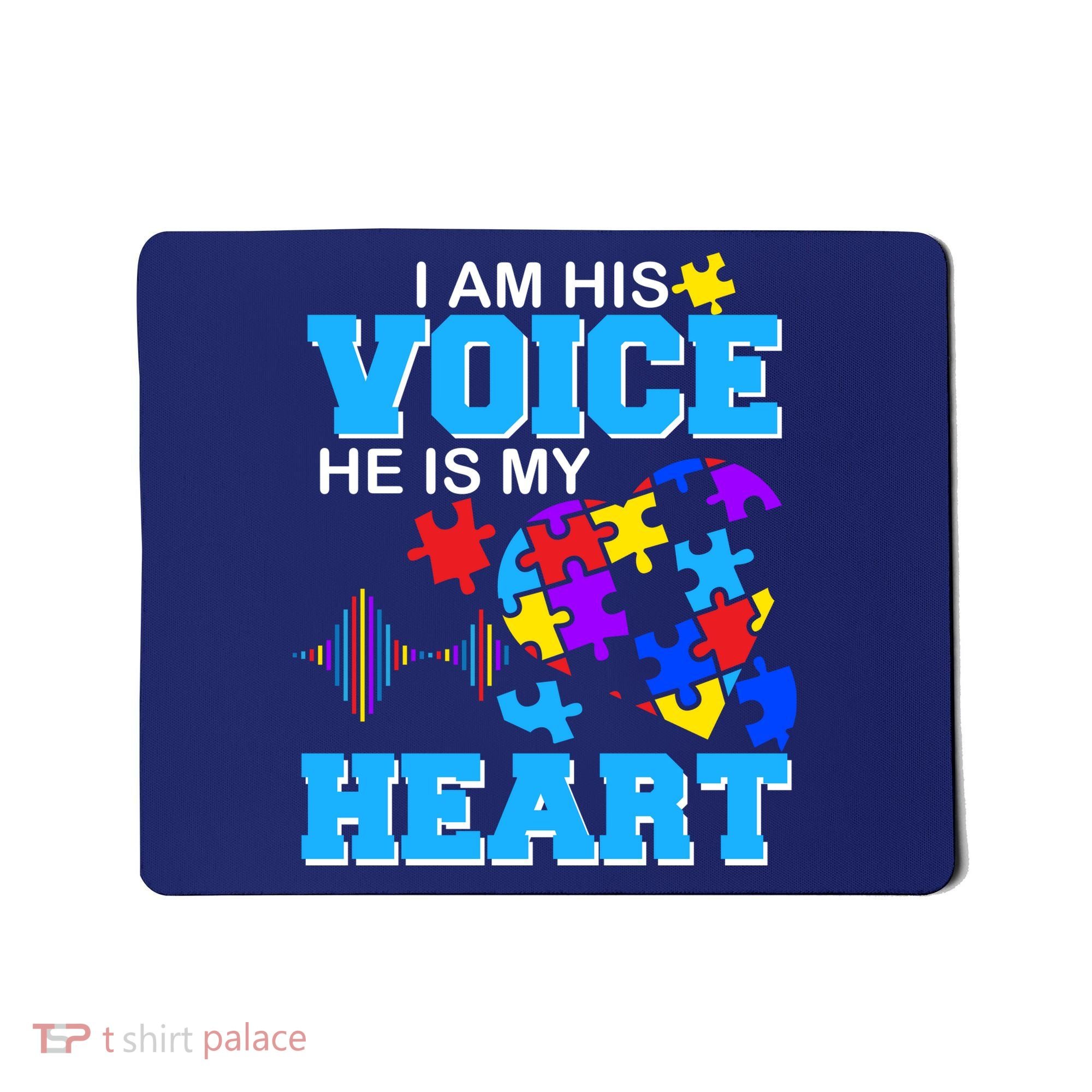 I Am His Voice He Is My Heart Autism Mousepad