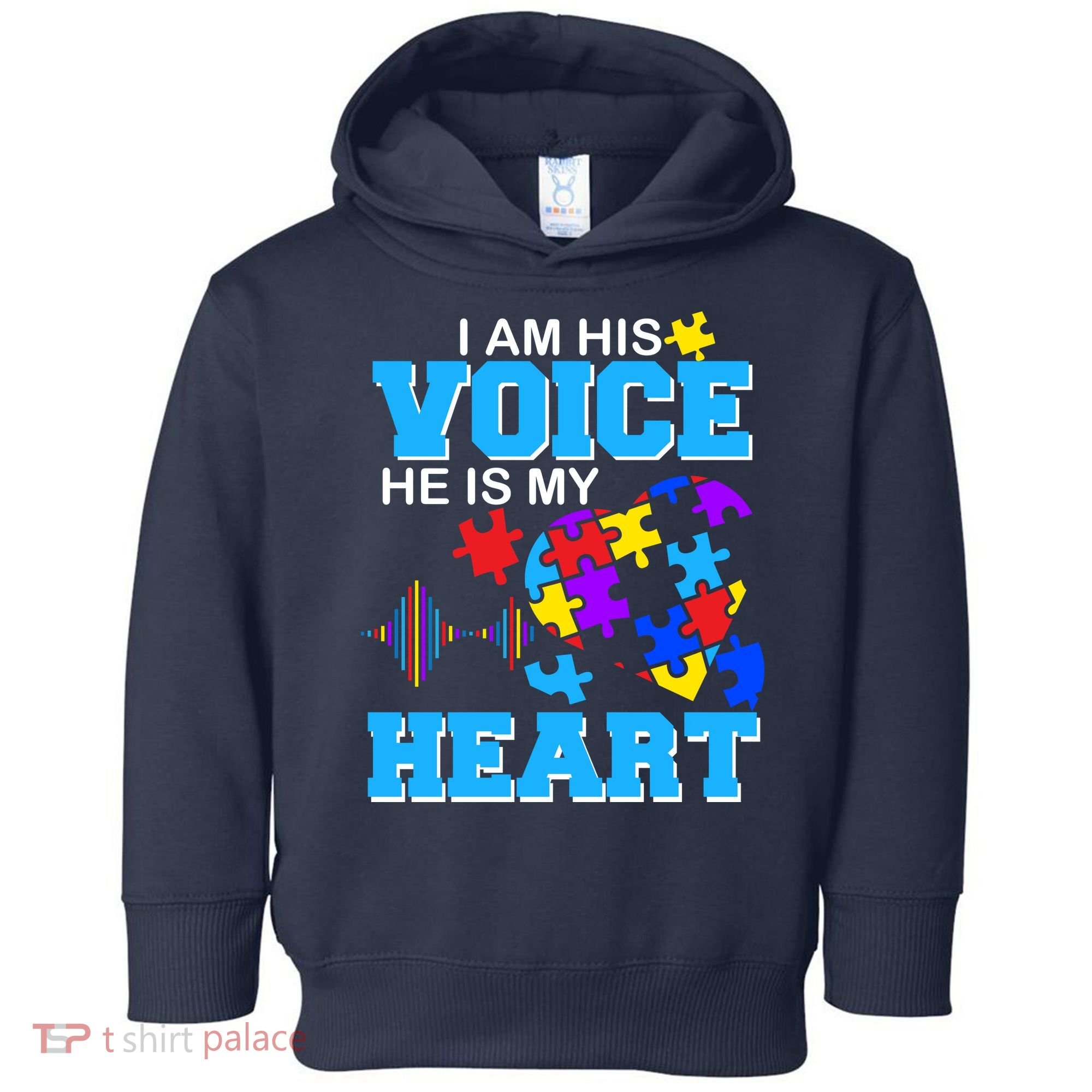 I Am His Voice He Is My Heart Autism Toddler Hoodie