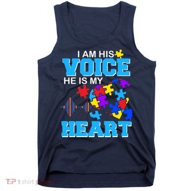 I Am His Voice He Is My Heart Autism Tank Top