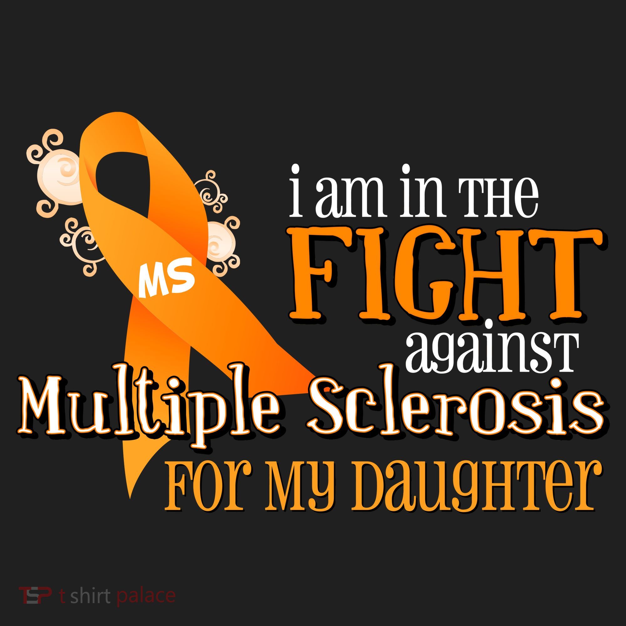 I Am In The Fight Against Multiple Sclerosis For My Daughter Tumbler