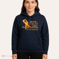 I Am In The Fight Against Multiple Sclerosis For My Daughter Hoodie thumb 5