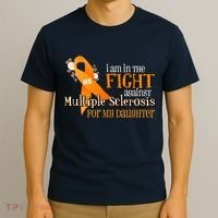 I Am In The Fight Against Multiple Sclerosis For My Daughter T-Shirt thumb 3